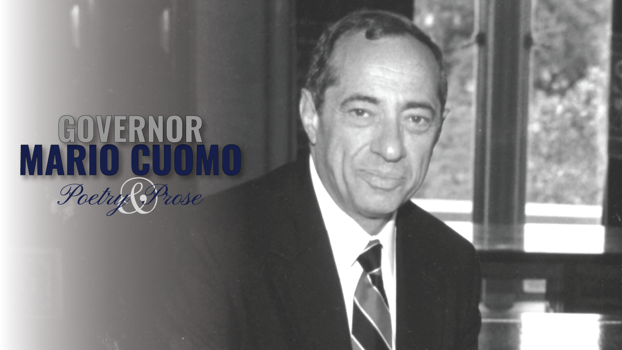 Governor Mario Cuomo: Poetry & Prose