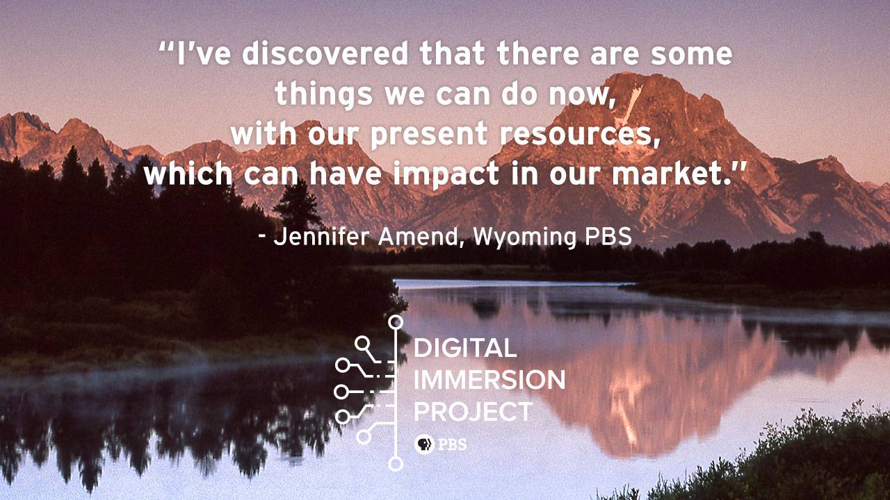 Wyoming PBS uses the Digital Immersion Project to focus on Digital-First