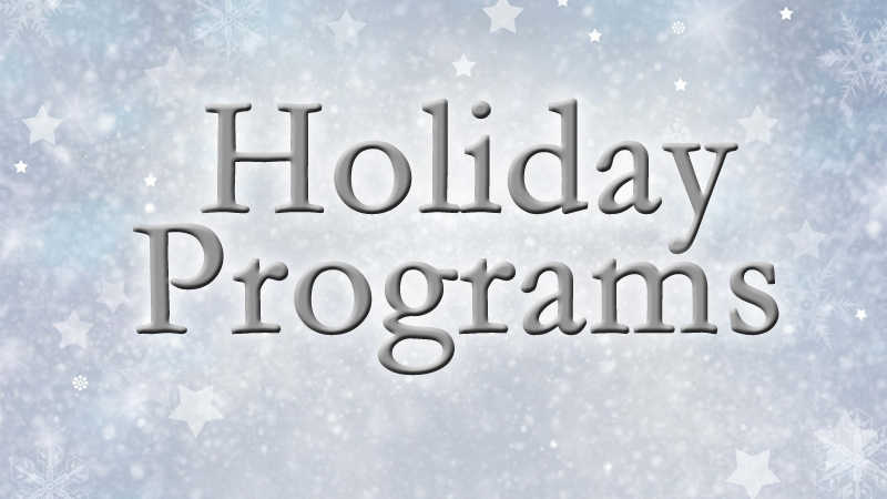 Holiday Programs