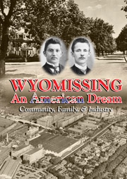 Wyomissing An American Dream