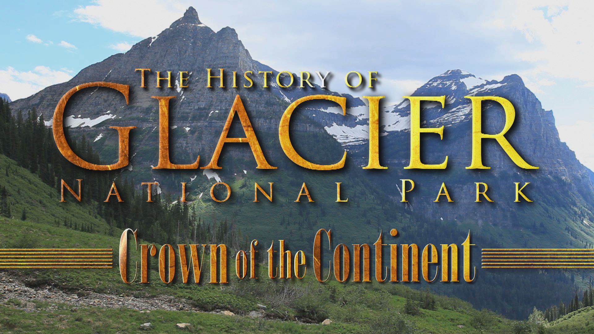 History of Glacier National Park