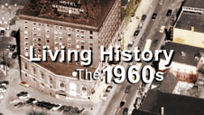Living History: The 1960s