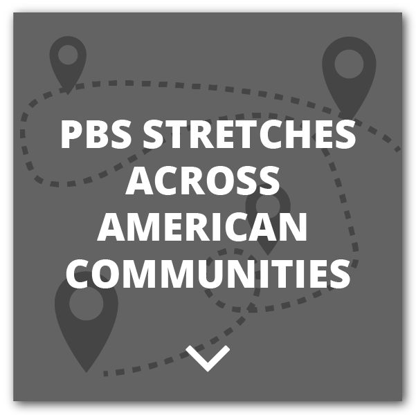 PBS Stretches Across American Communities