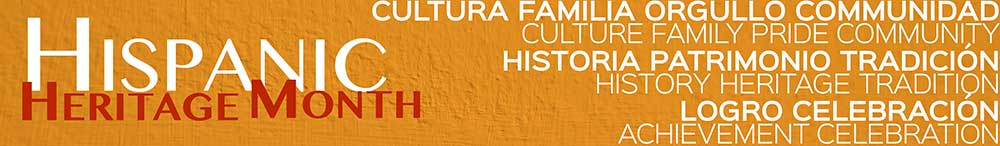 Hispanic Heritage Month