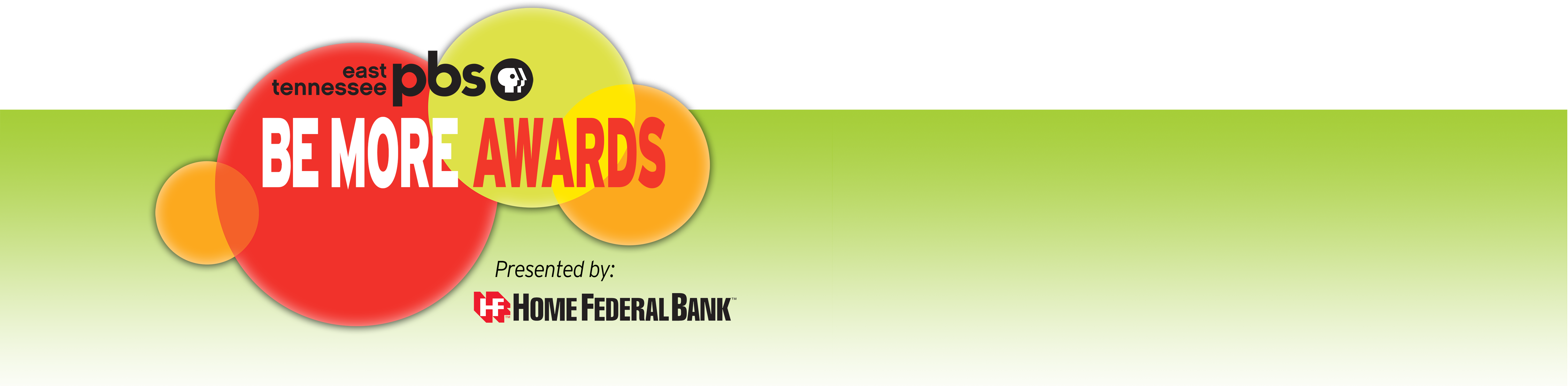 Home Federal Bank is the proud sponsor of East Tennessee PBS' Be More Awards
