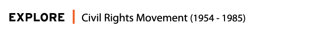 Header_Explore_Civil Rights Movement.png