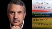 Friedman-Thank You For Being Late.jpg
