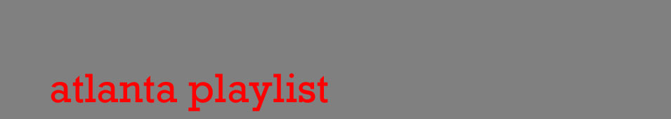 atlantaplaylist_banner_FPO.jpg