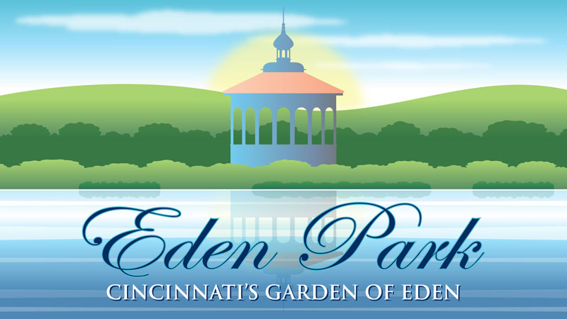 Eden Park: Cincinnati’s Garden of Eden