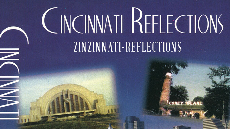Zinzinnati Reflections
