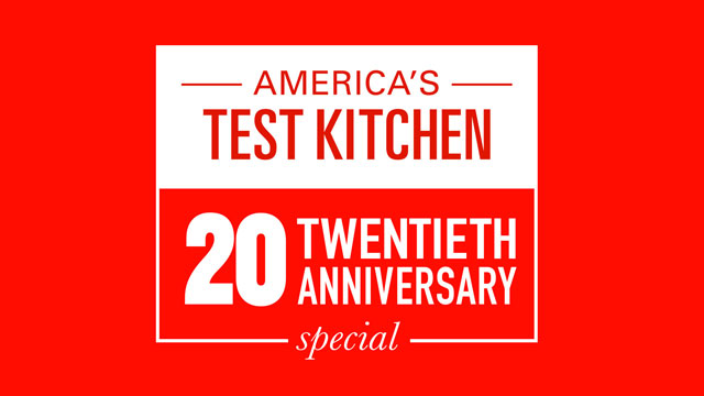 America's Test Kitchen Anniversary Special