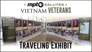 MPT Salutes Vietnam Veterans Traveling Exhibit