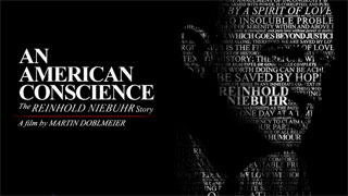 An American Conscience: The Reinhold Neibuhr Story