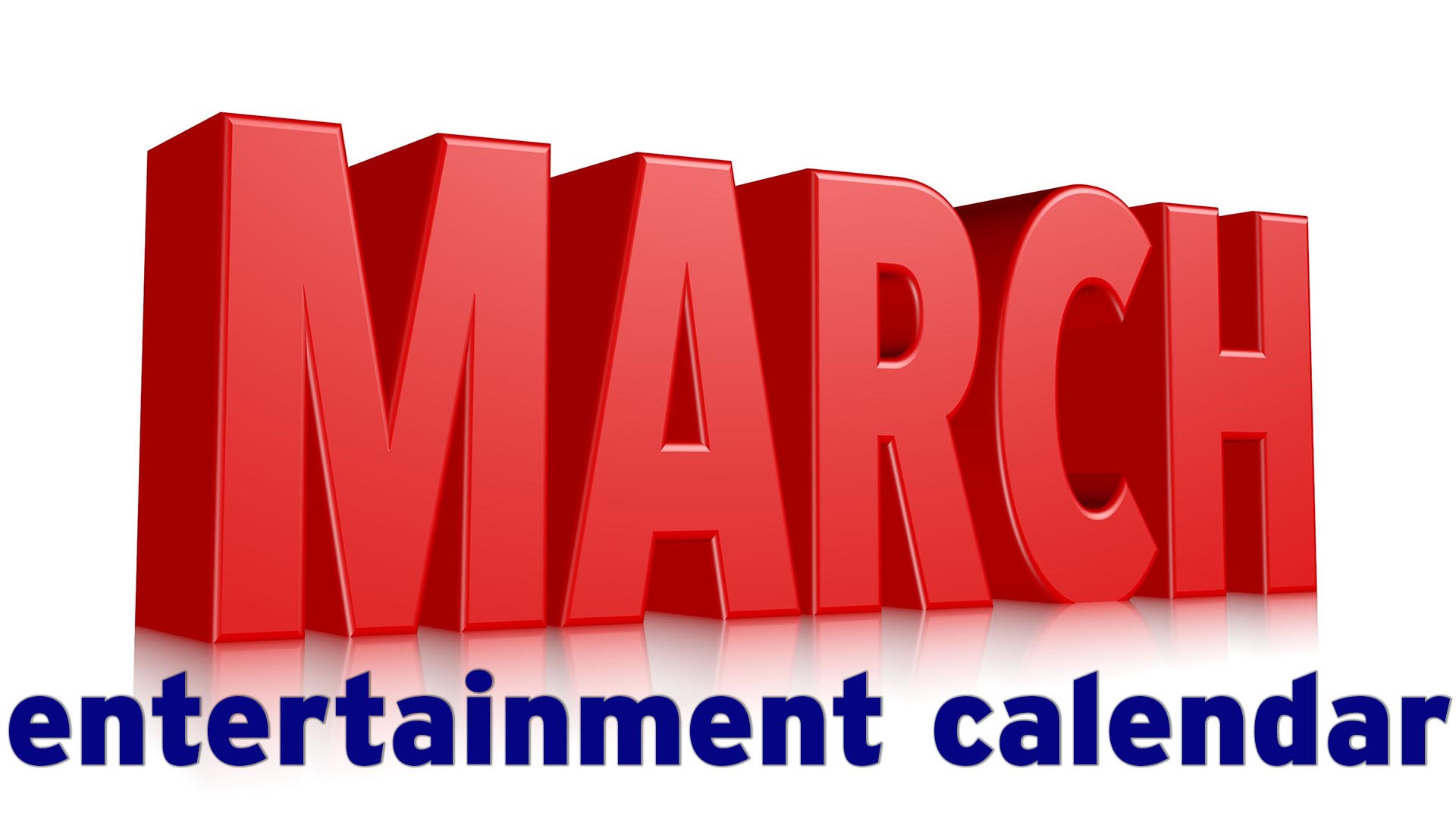 March entertainment calendar: Globetrotters, Beach Boys, SXSanJac, 'Steel Magnolias,' more
