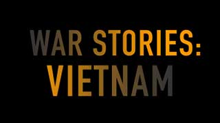 War Stories: Vietnam