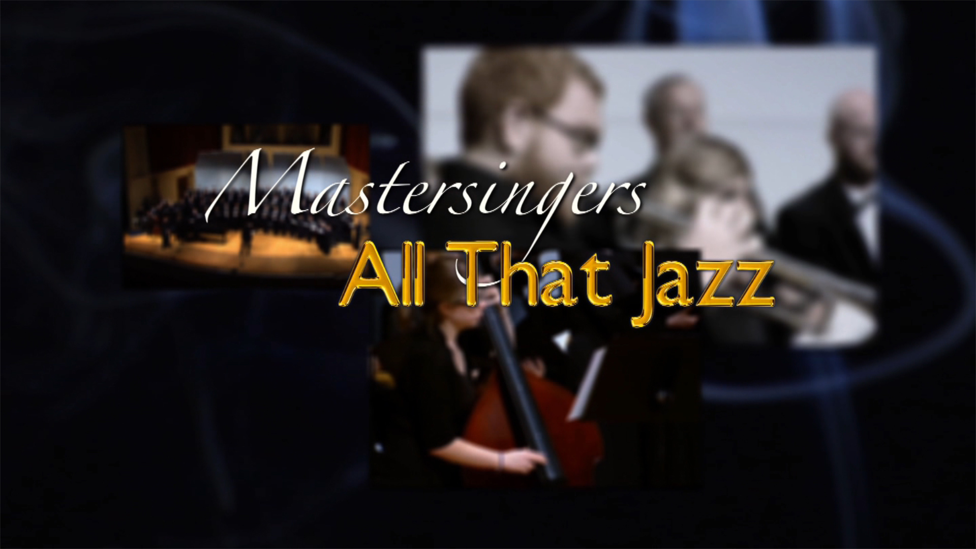 Mastersingers: All That Jazz