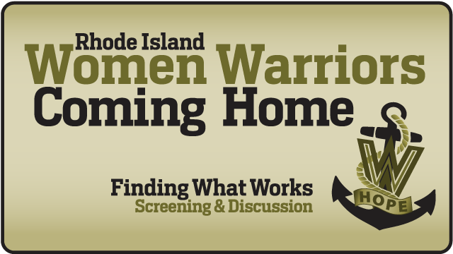 Rhode Island Women Warriors Coming Home: Finding What Works