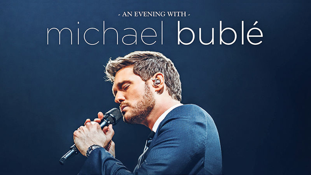 An Evening with Michael Bublé
