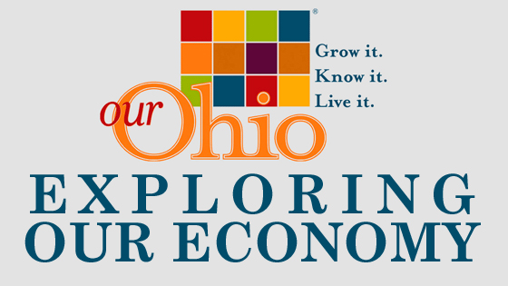 Our Ohio: Exploring Our Economy