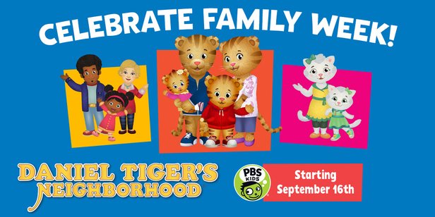 Daniel Tiger's Neighborhood Family Week