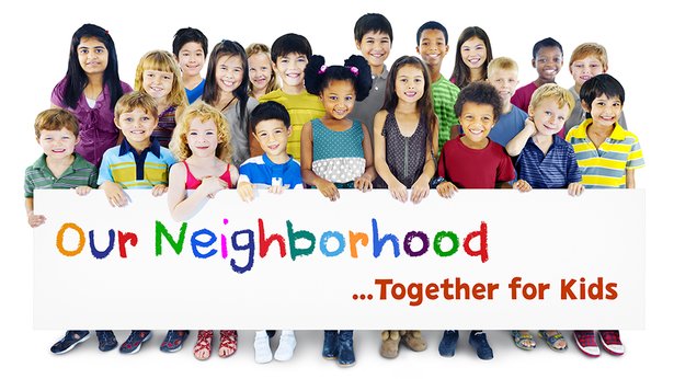 Our Neighborhood ....Together for Kids
